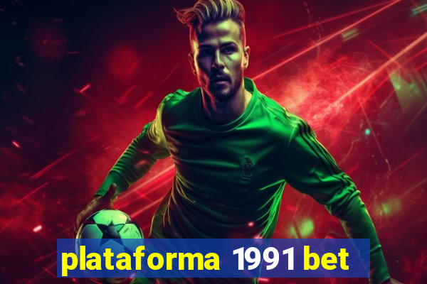 plataforma 1991 bet